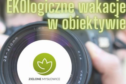 Konkurs „EKOlogiczne wakacje w obiektywie”
