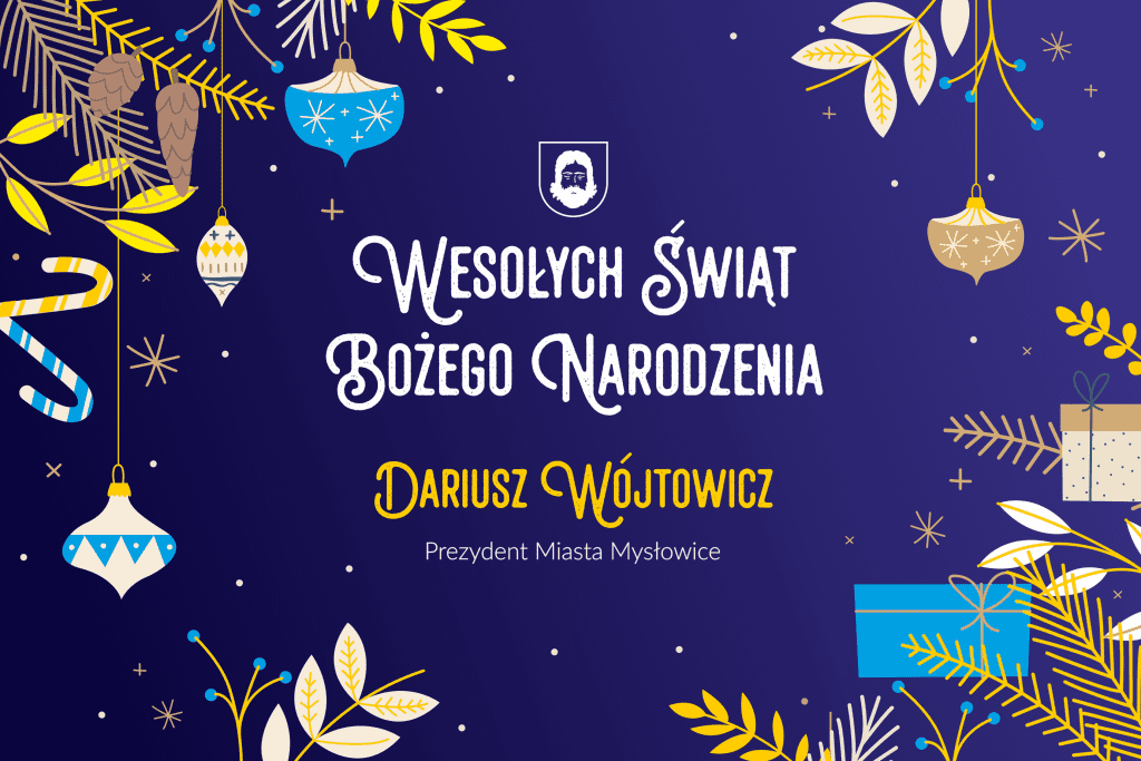Życzenia Świąteczne Prezydenta Miasta Mysłowice