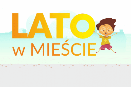 Lato w mieście!