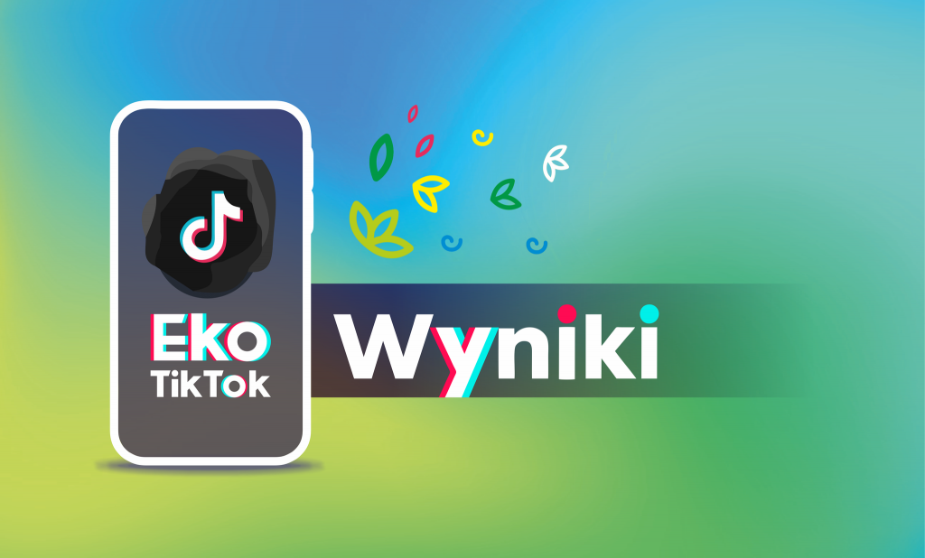 Konkurs na Eko TikToka rozstrzygnięty!